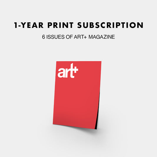 Art+ Magazine 1-Year Print Subscription